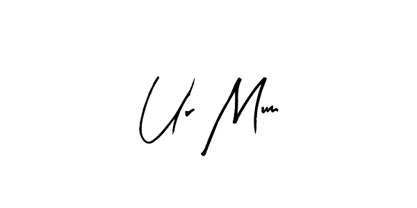 Design your own signature with our free online signature maker. With this signature software, you can create a handwritten (Arty Signature) signature for name Ur Mum. Ur Mum signature style 8 images and pictures png