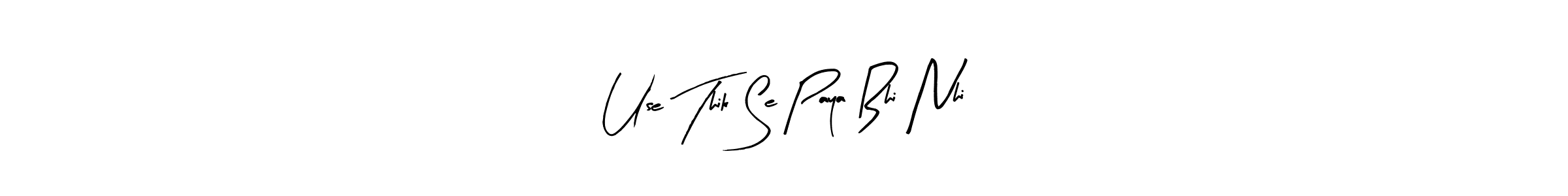 Check out images of Autograph of Use Thik Se Paya Bhi Nhi name. Actor Use Thik Se Paya Bhi Nhi Signature Style. Arty Signature is a professional sign style online. Use Thik Se Paya Bhi Nhi signature style 8 images and pictures png