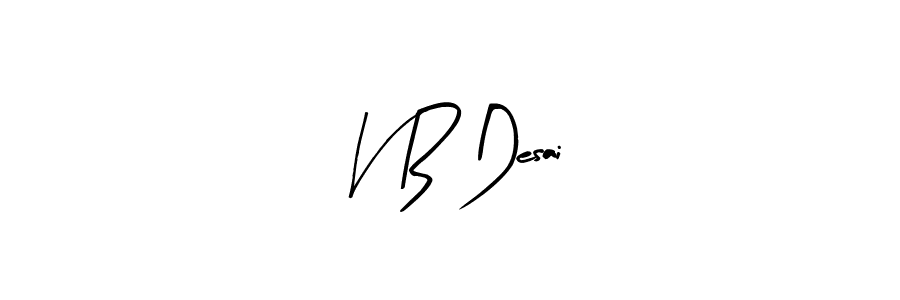 This is the best signature style for the V B Desai name. Also you like these signature font (Arty Signature). Mix name signature. V B Desai signature style 8 images and pictures png