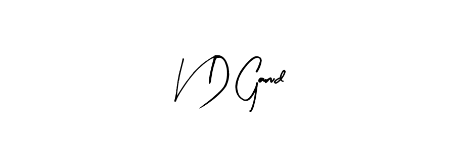 You can use this online signature creator to create a handwritten signature for the name V D Garud. This is the best online autograph maker. V D Garud signature style 8 images and pictures png