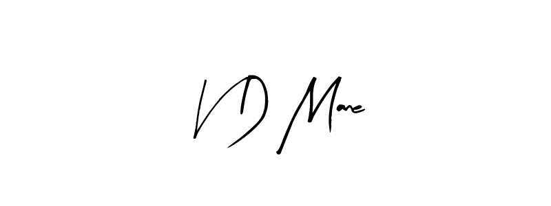 Also You can easily find your signature by using the search form. We will create V D Mane name handwritten signature images for you free of cost using Arty Signature sign style. V D Mane signature style 8 images and pictures png