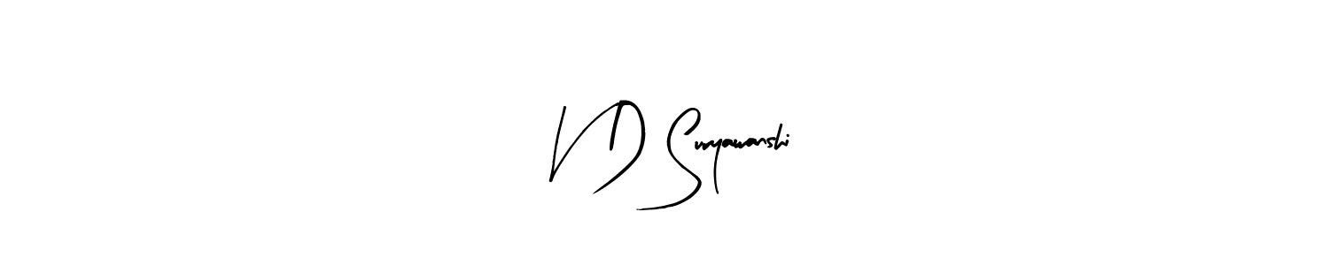 How to make V D Suryawanshi name signature. Use Arty Signature style for creating short signs online. This is the latest handwritten sign. V D Suryawanshi signature style 8 images and pictures png