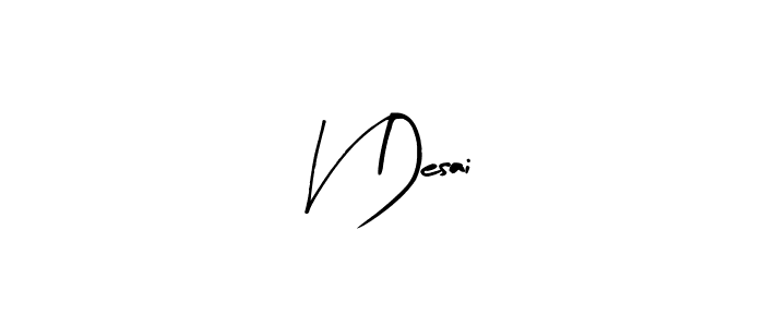 You can use this online signature creator to create a handwritten signature for the name V Desai. This is the best online autograph maker. V Desai signature style 8 images and pictures png