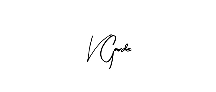 You should practise on your own different ways (Arty Signature) to write your name (V Garde) in signature. don't let someone else do it for you. V Garde signature style 8 images and pictures png