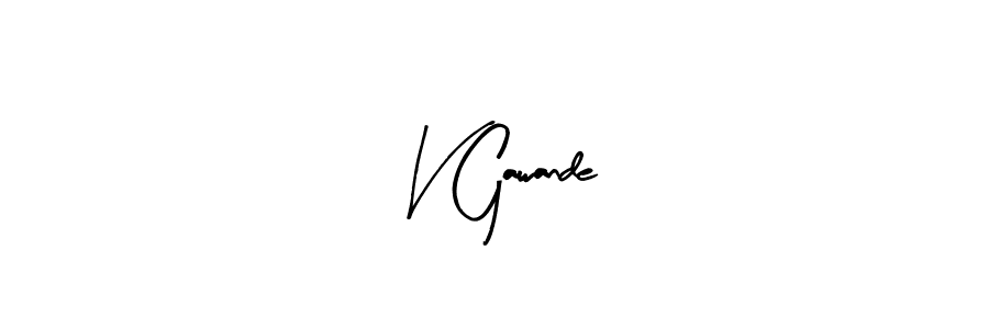 It looks lik you need a new signature style for name V Gawande. Design unique handwritten (Arty Signature) signature with our free signature maker in just a few clicks. V Gawande signature style 8 images and pictures png