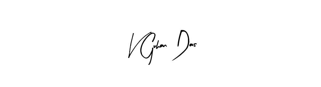 Make a short V Guhan Das signature style. Manage your documents anywhere anytime using Arty Signature. Create and add eSignatures, submit forms, share and send files easily. V Guhan Das signature style 8 images and pictures png