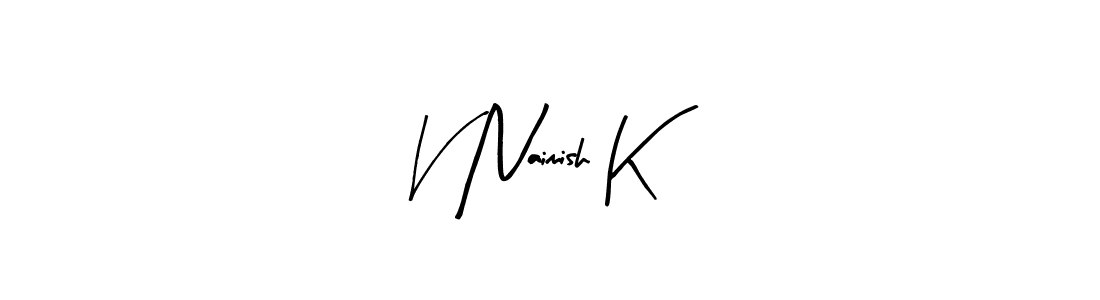 Make a beautiful signature design for name V Naimish K. With this signature (Arty Signature) style, you can create a handwritten signature for free. V Naimish K signature style 8 images and pictures png