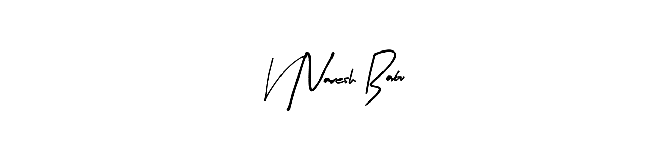 Check out images of Autograph of V Naresh Babu name. Actor V Naresh Babu Signature Style. Arty Signature is a professional sign style online. V Naresh Babu signature style 8 images and pictures png