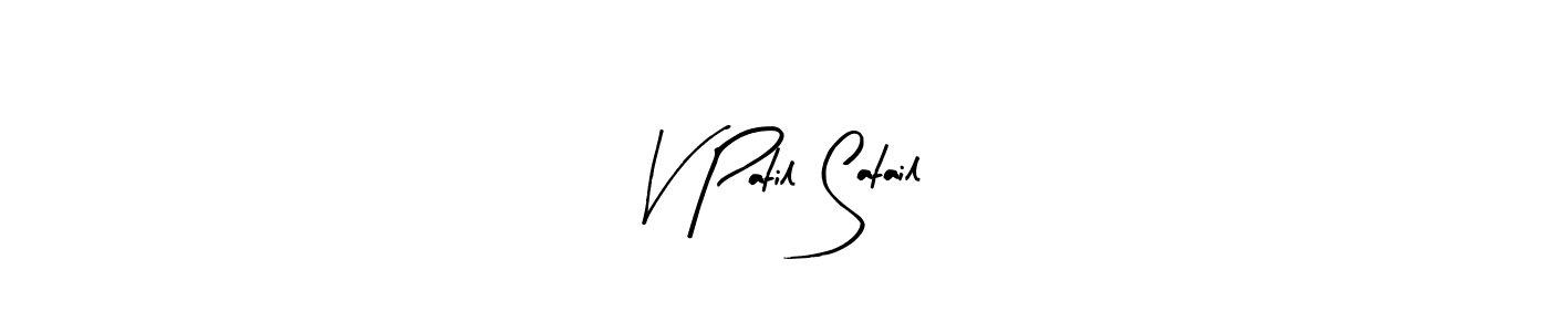 Use a signature maker to create a handwritten signature online. With this signature software, you can design (Arty Signature) your own signature for name V Patil Satail. V Patil Satail signature style 8 images and pictures png