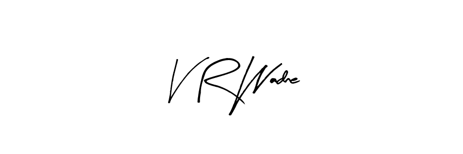 How to make V R Wadne signature? Arty Signature is a professional autograph style. Create handwritten signature for V R Wadne name. V R Wadne signature style 8 images and pictures png