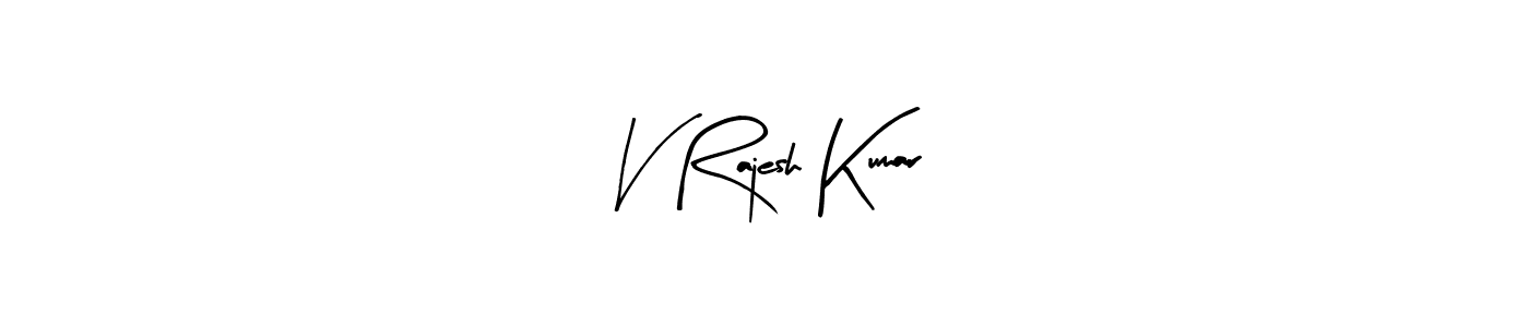 Also we have V Rajesh Kumar name is the best signature style. Create professional handwritten signature collection using Arty Signature autograph style. V Rajesh Kumar signature style 8 images and pictures png