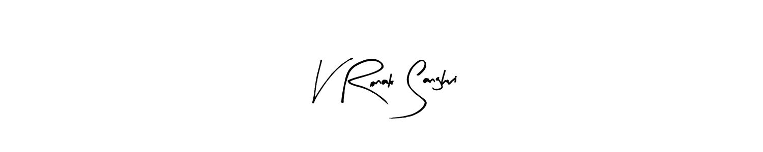 You should practise on your own different ways (Arty Signature) to write your name (V Ronak Sanghvi) in signature. don't let someone else do it for you. V Ronak Sanghvi signature style 8 images and pictures png