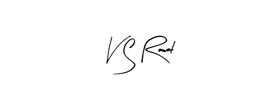 You should practise on your own different ways (Arty Signature) to write your name (V S Rawat) in signature. don't let someone else do it for you. V S Rawat signature style 8 images and pictures png