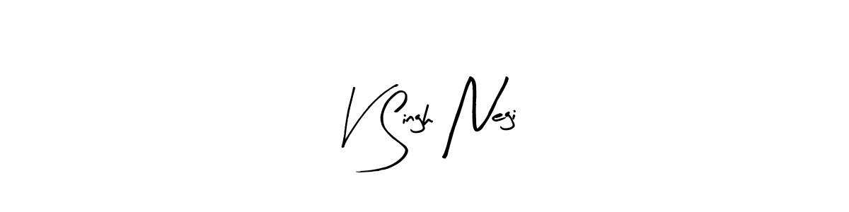 Make a short V Singh Negi signature style. Manage your documents anywhere anytime using Arty Signature. Create and add eSignatures, submit forms, share and send files easily. V Singh Negi signature style 8 images and pictures png