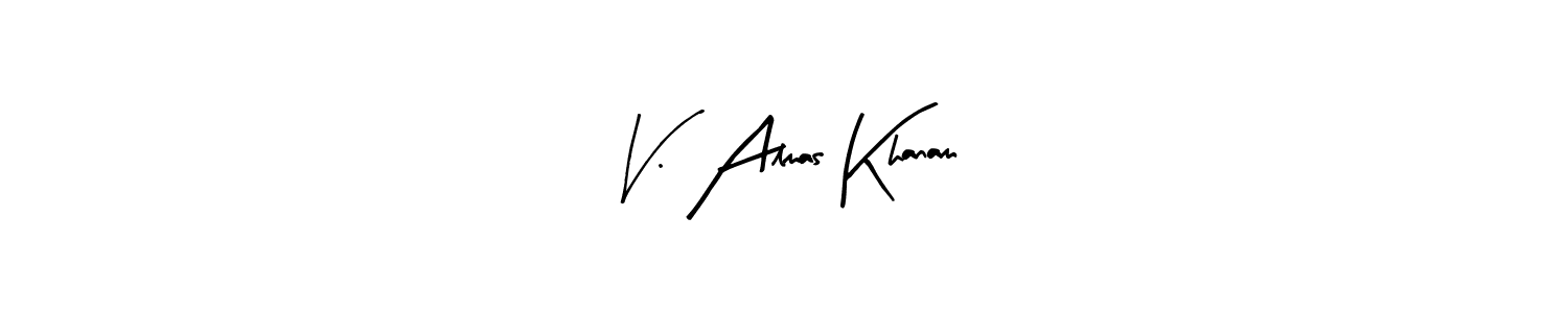 You can use this online signature creator to create a handwritten signature for the name V. Almas Khanam. This is the best online autograph maker. V. Almas Khanam signature style 8 images and pictures png