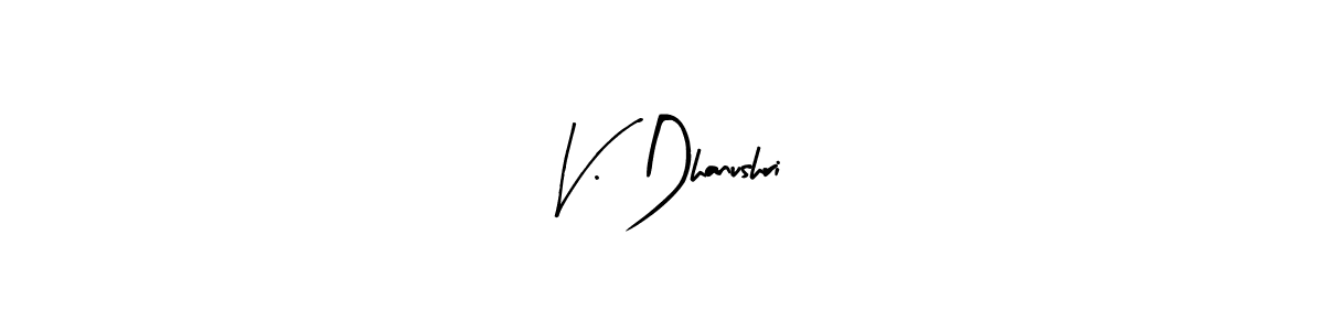 if you are searching for the best signature style for your name V. Dhanushri. so please give up your signature search. here we have designed multiple signature styles  using Arty Signature. V. Dhanushri signature style 8 images and pictures png