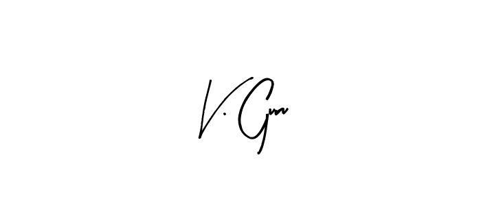 Arty Signature is a professional signature style that is perfect for those who want to add a touch of class to their signature. It is also a great choice for those who want to make their signature more unique. Get V. Guru name to fancy signature for free. V. Guru signature style 8 images and pictures png