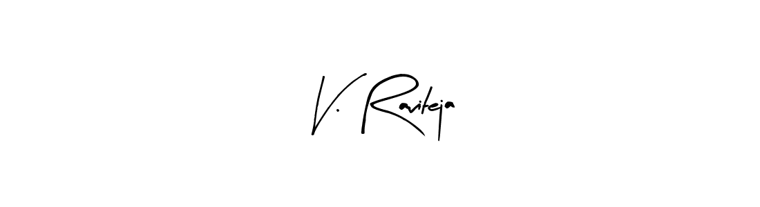 Use a signature maker to create a handwritten signature online. With this signature software, you can design (Arty Signature) your own signature for name V. Raviteja. V. Raviteja signature style 8 images and pictures png