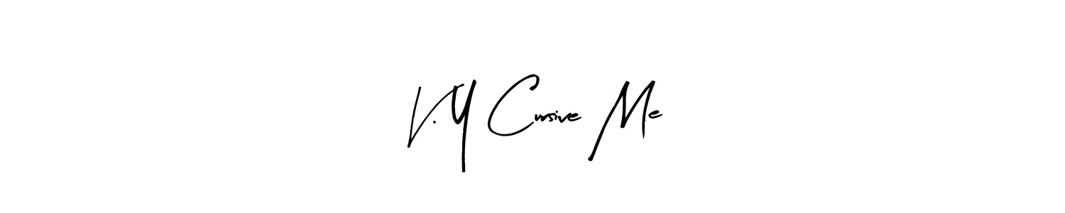 Once you've used our free online signature maker to create your best signature Arty Signature style, it's time to enjoy all of the benefits that V. Y Cursive Me name signing documents. V. Y Cursive Me signature style 8 images and pictures png