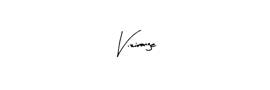 How to make V.zirange name signature. Use Arty Signature style for creating short signs online. This is the latest handwritten sign. V.zirange signature style 8 images and pictures png