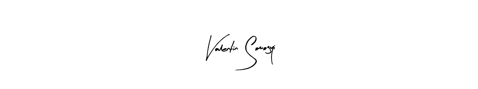 Also we have Valentin Somogyi name is the best signature style. Create professional handwritten signature collection using Arty Signature autograph style. Valentin Somogyi signature style 8 images and pictures png