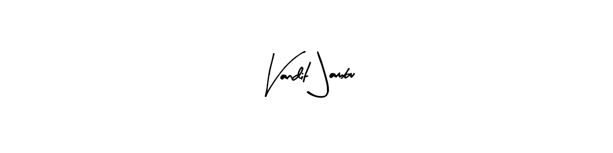 You should practise on your own different ways (Arty Signature) to write your name (Vandit Jambu) in signature. don't let someone else do it for you. Vandit Jambu signature style 8 images and pictures png