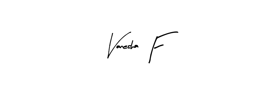 How to make Vanesha F name signature. Use Arty Signature style for creating short signs online. This is the latest handwritten sign. Vanesha F signature style 8 images and pictures png