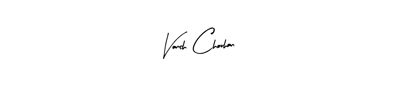 It looks lik you need a new signature style for name Vansh Chouhan. Design unique handwritten (Arty Signature) signature with our free signature maker in just a few clicks. Vansh Chouhan signature style 8 images and pictures png