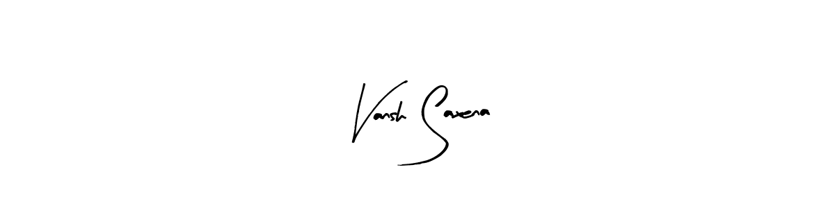 You can use this online signature creator to create a handwritten signature for the name Vansh Saxena. This is the best online autograph maker. Vansh Saxena signature style 8 images and pictures png