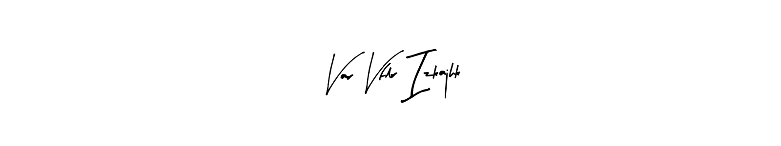 Arty Signature is a professional signature style that is perfect for those who want to add a touch of class to their signature. It is also a great choice for those who want to make their signature more unique. Get Var Vflr Izkajhk name to fancy signature for free. Var Vflr Izkajhk signature style 8 images and pictures png