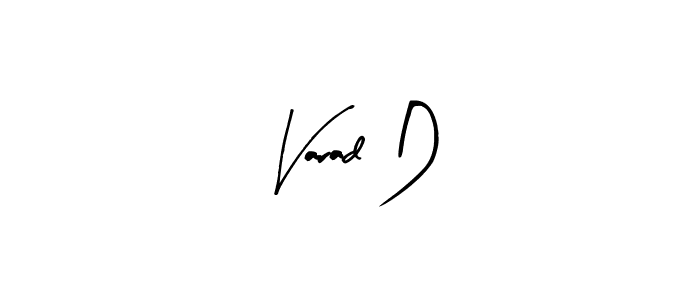 You should practise on your own different ways (Arty Signature) to write your name (Varad D) in signature. don't let someone else do it for you. Varad D signature style 8 images and pictures png