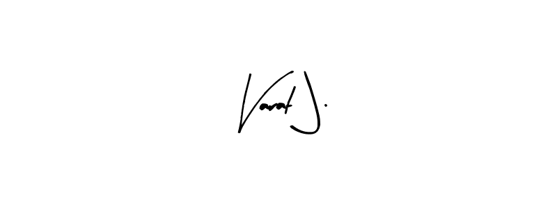 Varat J. stylish signature style. Best Handwritten Sign (Arty Signature) for my name. Handwritten Signature Collection Ideas for my name Varat J.. Varat J. signature style 8 images and pictures png