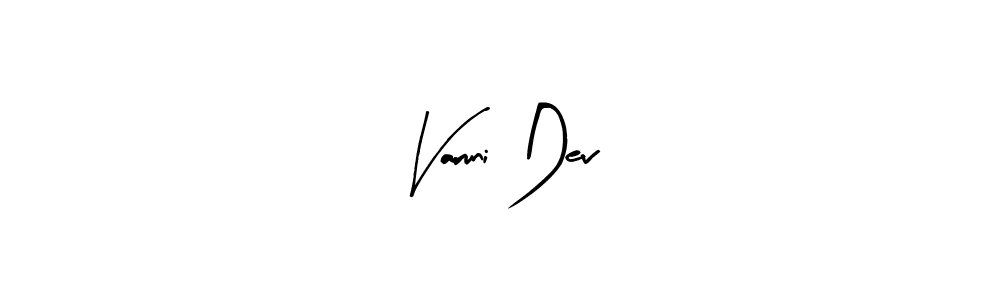 Also You can easily find your signature by using the search form. We will create Varuni Dev name handwritten signature images for you free of cost using Arty Signature sign style. Varuni Dev signature style 8 images and pictures png