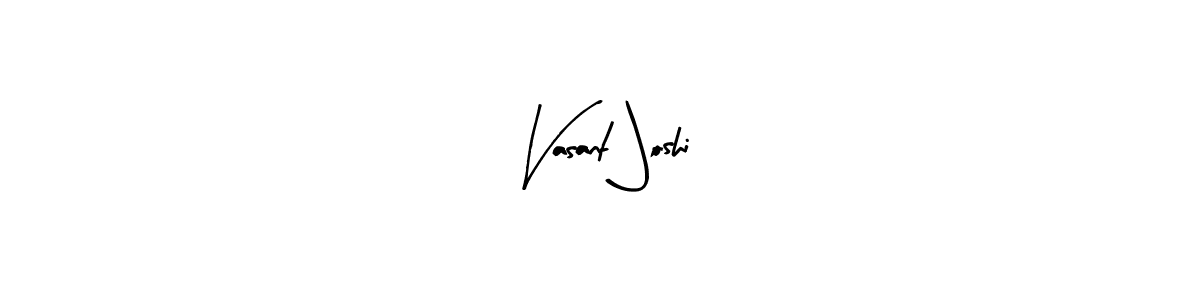 if you are searching for the best signature style for your name Vasant Joshi. so please give up your signature search. here we have designed multiple signature styles  using Arty Signature. Vasant Joshi signature style 8 images and pictures png