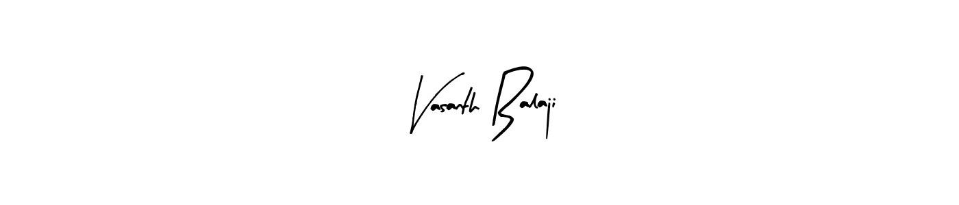 How to make Vasanth Balaji signature? Arty Signature is a professional autograph style. Create handwritten signature for Vasanth Balaji name. Vasanth Balaji signature style 8 images and pictures png