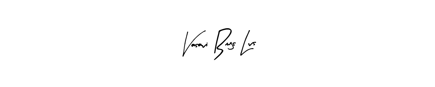 Create a beautiful signature design for name Vasavi Bmgs Lvs. With this signature (Arty Signature) fonts, you can make a handwritten signature for free. Vasavi Bmgs Lvs signature style 8 images and pictures png