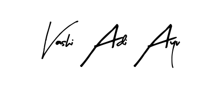 Use a signature maker to create a handwritten signature online. With this signature software, you can design (Arty Signature) your own signature for name Vashi Adi Ayu. Vashi Adi Ayu signature style 8 images and pictures png