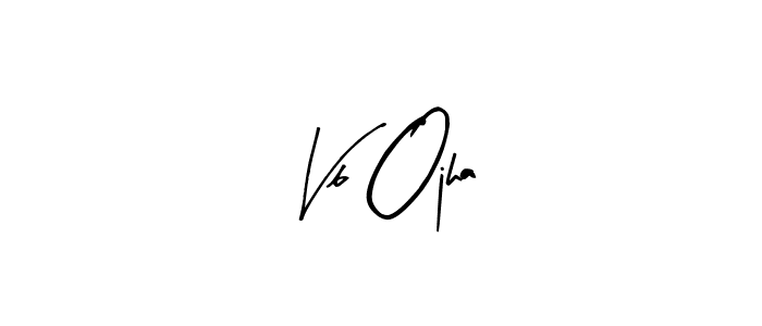 Also You can easily find your signature by using the search form. We will create Vb Ojha name handwritten signature images for you free of cost using Arty Signature sign style. Vb Ojha signature style 8 images and pictures png