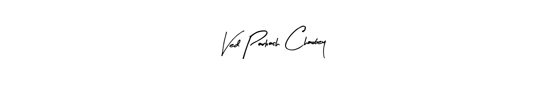 Also we have Ved Parkash Chaubey name is the best signature style. Create professional handwritten signature collection using Arty Signature autograph style. Ved Parkash Chaubey signature style 8 images and pictures png