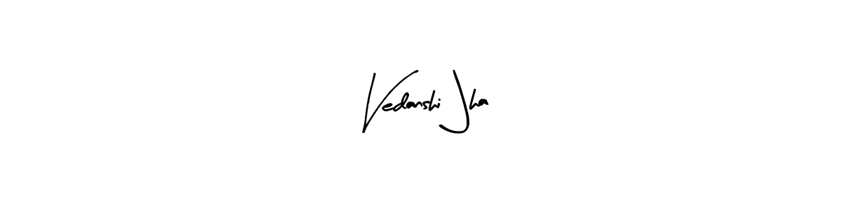It looks lik you need a new signature style for name Vedanshi Jha. Design unique handwritten (Arty Signature) signature with our free signature maker in just a few clicks. Vedanshi Jha signature style 8 images and pictures png