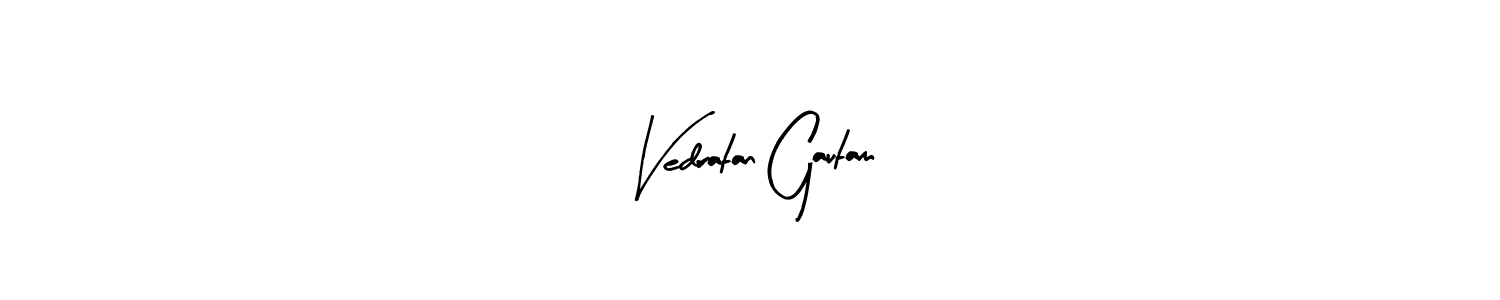 Make a beautiful signature design for name Vedratan Gautam. With this signature (Arty Signature) style, you can create a handwritten signature for free. Vedratan Gautam signature style 8 images and pictures png