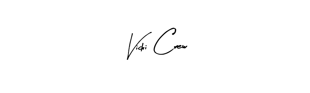 Also You can easily find your signature by using the search form. We will create Vicki Crew name handwritten signature images for you free of cost using Arty Signature sign style. Vicki Crew signature style 8 images and pictures png