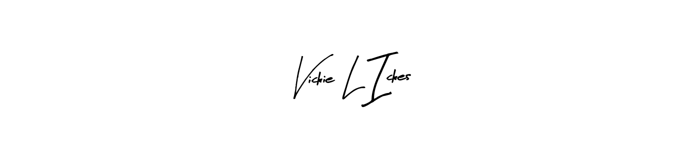 How to make Vickie L Ickes signature? Arty Signature is a professional autograph style. Create handwritten signature for Vickie L Ickes name. Vickie L Ickes signature style 8 images and pictures png