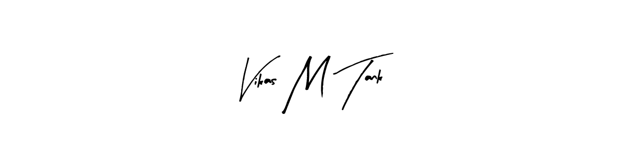 Use a signature maker to create a handwritten signature online. With this signature software, you can design (Arty Signature) your own signature for name Vikas M Tank. Vikas M Tank signature style 8 images and pictures png