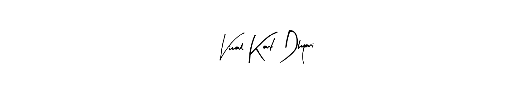 Vimal Kant Dhyani stylish signature style. Best Handwritten Sign (Arty Signature) for my name. Handwritten Signature Collection Ideas for my name Vimal Kant Dhyani. Vimal Kant Dhyani signature style 8 images and pictures png