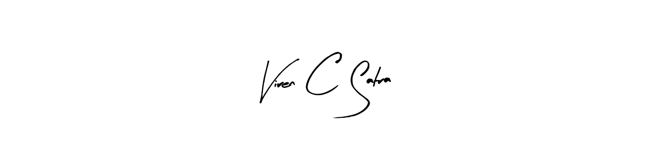 You should practise on your own different ways (Arty Signature) to write your name (Viren C Satra) in signature. don't let someone else do it for you. Viren C Satra signature style 8 images and pictures png