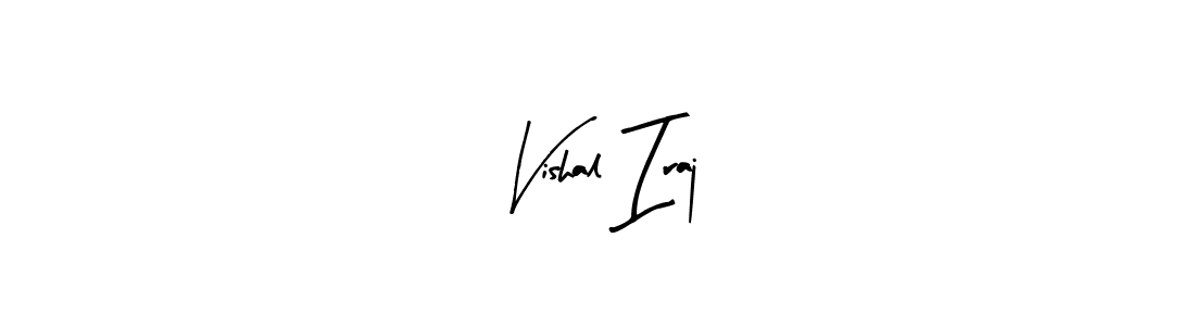 if you are searching for the best signature style for your name Vishal Iraj. so please give up your signature search. here we have designed multiple signature styles  using Arty Signature. Vishal Iraj signature style 8 images and pictures png