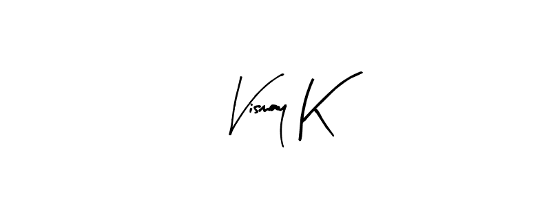 if you are searching for the best signature style for your name Vismay K. so please give up your signature search. here we have designed multiple signature styles  using Arty Signature. Vismay K signature style 8 images and pictures png