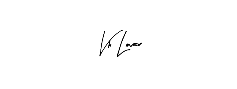 Make a beautiful signature design for name Vk Lover. With this signature (Arty Signature) style, you can create a handwritten signature for free. Vk Lover signature style 8 images and pictures png