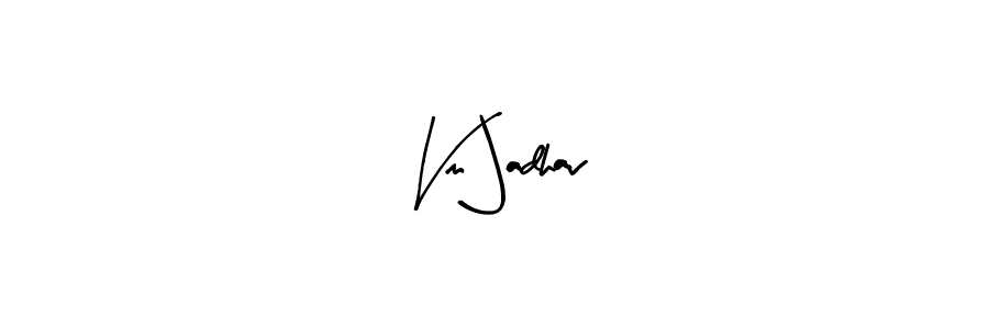 You should practise on your own different ways (Arty Signature) to write your name (Vm Jadhav) in signature. don't let someone else do it for you. Vm Jadhav signature style 8 images and pictures png